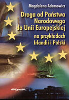 Droga od Państwa Narodowego do Unii Europejskiej na przykładach Irlandii i Polski