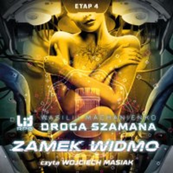 Zamek Widmo - Audiobook mp3 Droga Szamana. Etap 4.