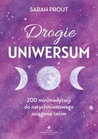 Drogie Uniwersum - mobi, epub, pdf 200 mini-medytacji do natychmiastowego osiągania celów
