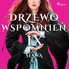 Drzewo Wspomnień IX - Audiobook mp3 Sława