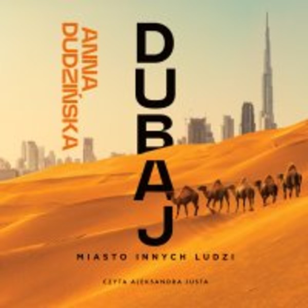 Dubaj. Miasto innych ludzi - Audiobook mp3