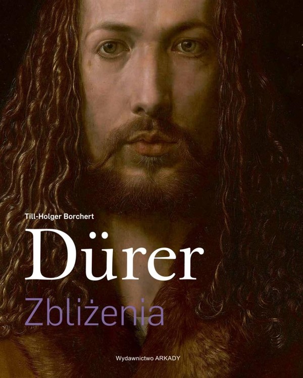 Dürer Zbliżenia