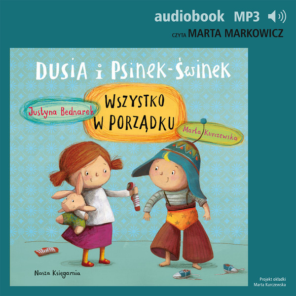 Dusia i Psinek-Świnek Wszystko w porządku - Audiobook mp3 Dusia i Psinek-Świnek 2