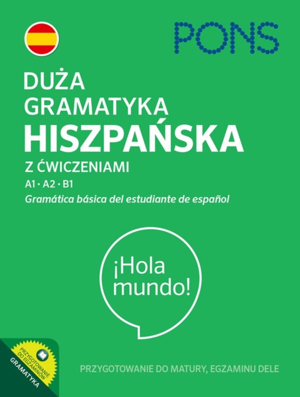 Duża gramatyka hiszpańska z ćwiczeniami Poziom a1-b1