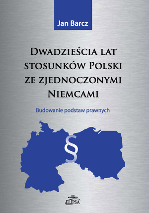 Dwadzieścia lat stosunków Polski ze zjednoczonymi Niemcami