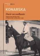 Dwór na wulkanie - mobi, epub Dziennik ziemianki z przełomu epok 1895-1920