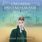 Zabawa i zdrada - Audiobook mp3 Dworek pod Malwami Tom 6