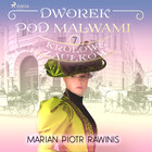 Królowe zaułków - Audiobook mp3 Dworek pod Malwami Tom 7