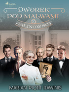 Dworek pod Malwami 70 - Kalinowscy - mobi, epub