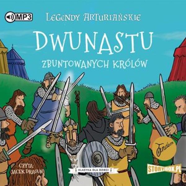 Dwunastu zbuntowanych królów Audiobook CD Audio Legendy arturiańskie Tom 4