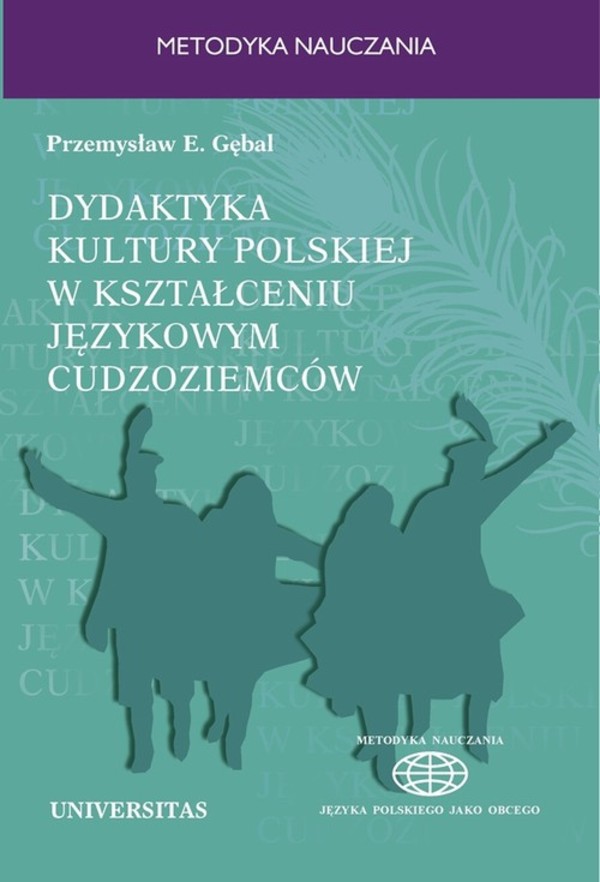 Dydaktyka kultury polskiej w kształceniu językowym cudzoziemców - pdf