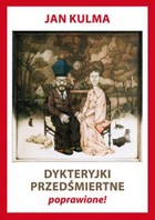 Dykteryjki przedśmiertne poprawione!