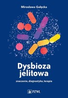 Dysbioza jelitowa - mobi, epub Znaczenie, diagnostyka, terapia