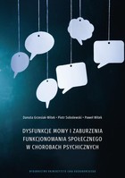 Dysfunkcje mowy i zaburzenia funkcjonowania społecznego w chorobach psychicznych - pdf