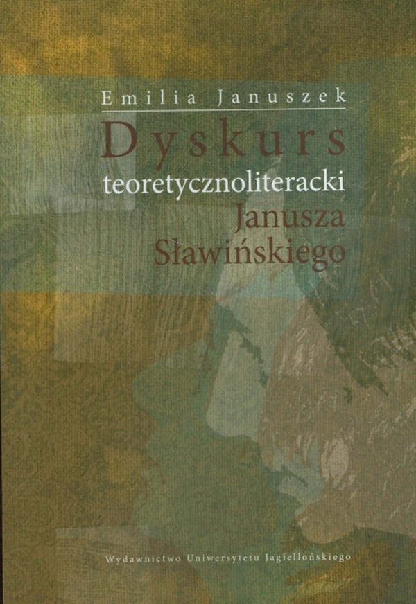 Dyskurs teoretycznoliteracki Janusza Sławińskiego
