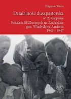 Działalność duszpasterska w 2. Korpusie Polskich Sił Zbrojnych na Zachodzie gen. Władysława Andersa 1941-1947 - pdf