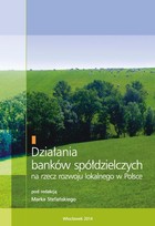 Okładka:Działania banków spółdzielczych na rzecz rozwoju lokalnego w Polsce 