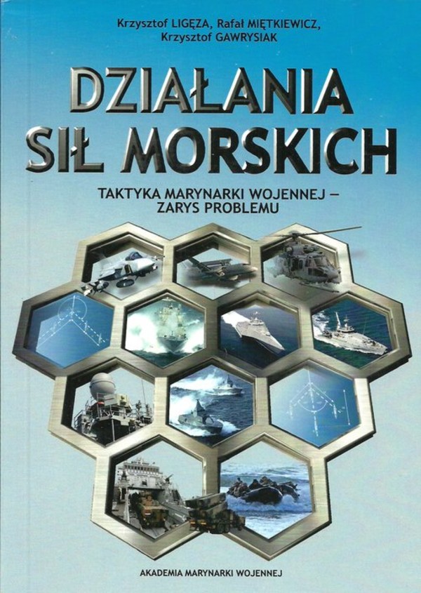 Działania sił morskich Taktyka marynarki wojennej - zarys problemu