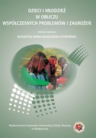Dzieci i młodzież w obliczu współczesnych problemów i zagrożeń - pdf