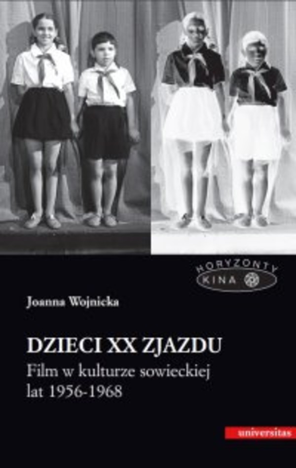 Dzieci XX Zjazdu. Film w kulturze sowieckiej lat 1956-1968 - pdf