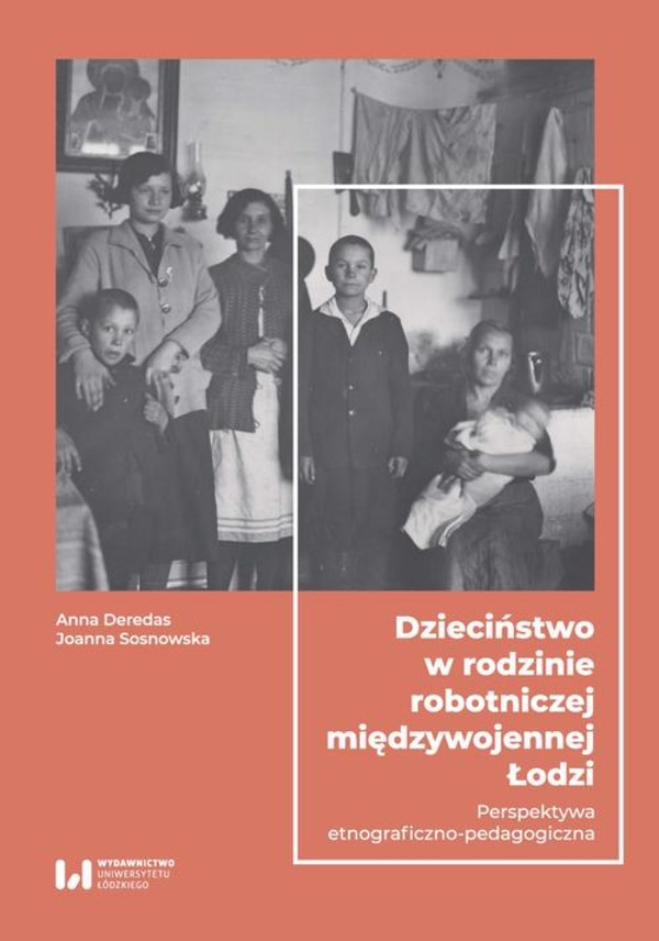 Dzieciństwo w rodzinie robotniczej międzywojennej Łodzi - pdf