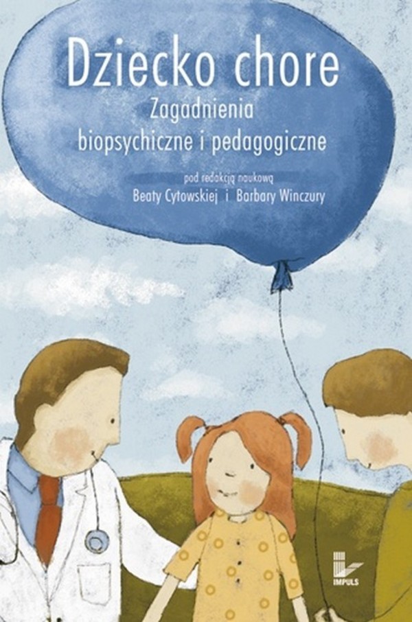 Dziecko chore Zagadnienia biopsychiczne i pedagogiczne - pdf