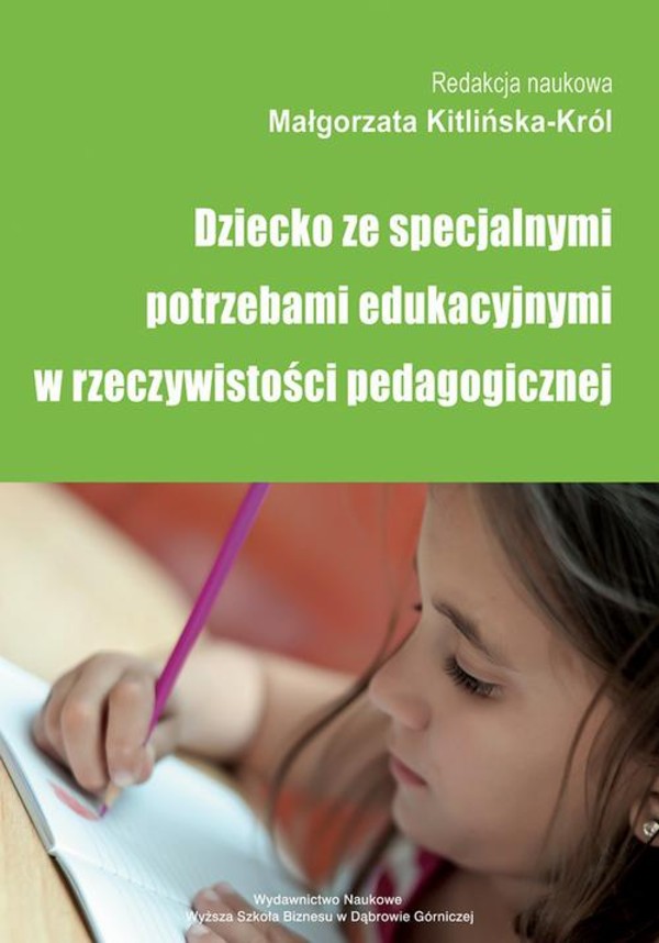 Dziecko ze specjalnymi potrzebami edukacyjnymi w rzeczywistości pedagogicznej - pdf