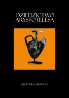 Okładka:Dziedzictwo Arystotelesa. Studia i szkice 