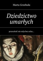 Dziedzictwo umarłych - mobi, epub