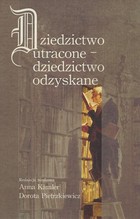 Okładka:Dziedzictwo utracone - dziedzictwo odzyskane 