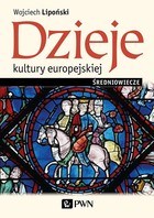 Dzieje kultury europejskiej - mobi, epub, pdf Średniowiecze