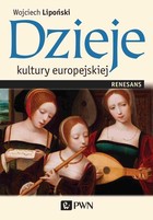 Dzieje kultury europejskiej - mobi, epub, pdf Renesans