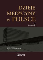 Dzieje medycyny w Polsce Tom 3 - pdf Lata 1944-1989