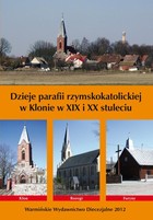 Dzieje parafii rzymskokatolickiej w Klonie w XIX i XX stuleciu - pdf