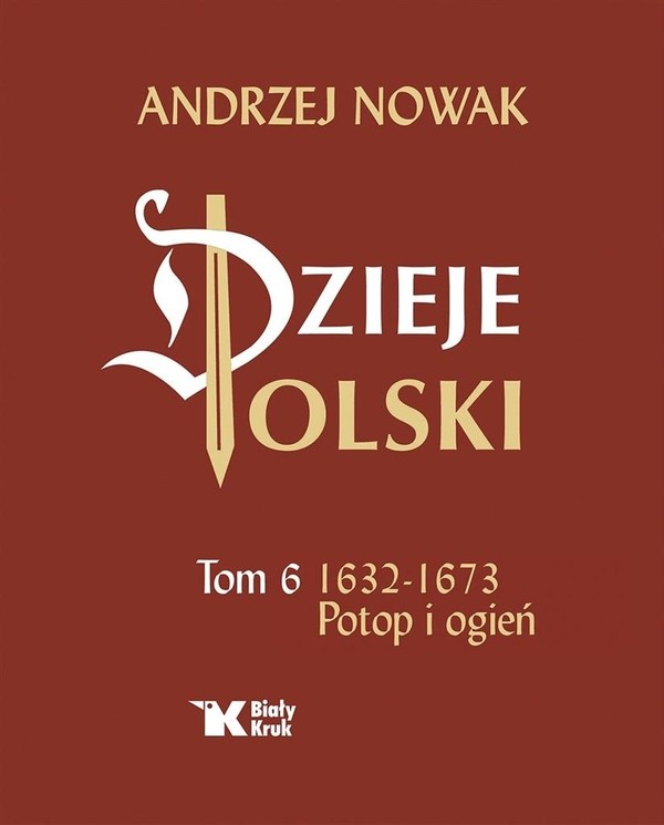 Dzieje Polski Potop i ogień 1632-1673 Tom 6