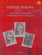 Dzieje Polski Audiobook CD Audio Legendy, podania i obrazki historyczne Tom 2