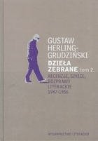 Dzieła zebrane tom 2 Recenzje, szkice, rozprawy literackie 1947-1956