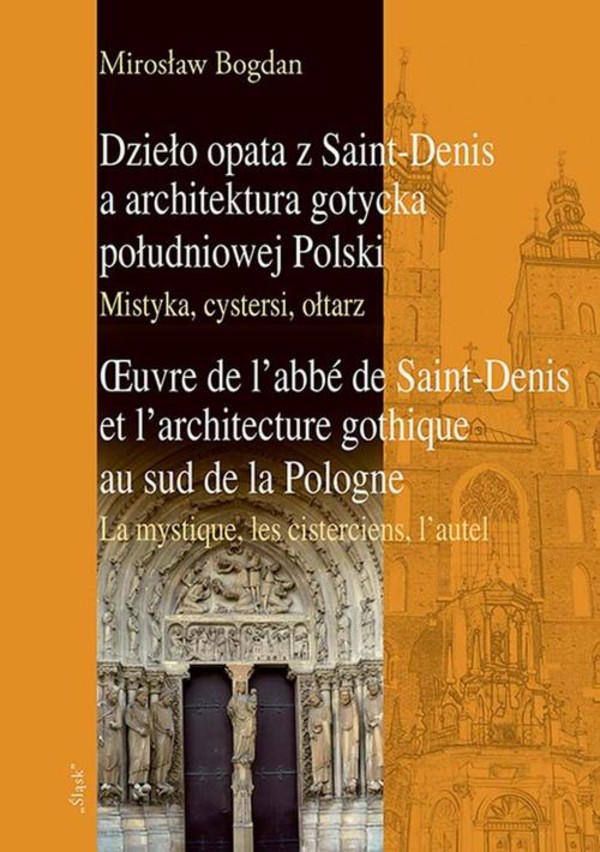 Dzieło opata z Saint-Denis a architektura gotycka południowej Polski Mistyka, cystersi, ołtarz - pdf