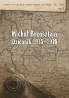 Okładka:Dziennik 1915-1918, cz. 1: rok 1915 i 1916. Seria: Kresy w polskich pamiętnikach i listach (1795-1918), t. 2 