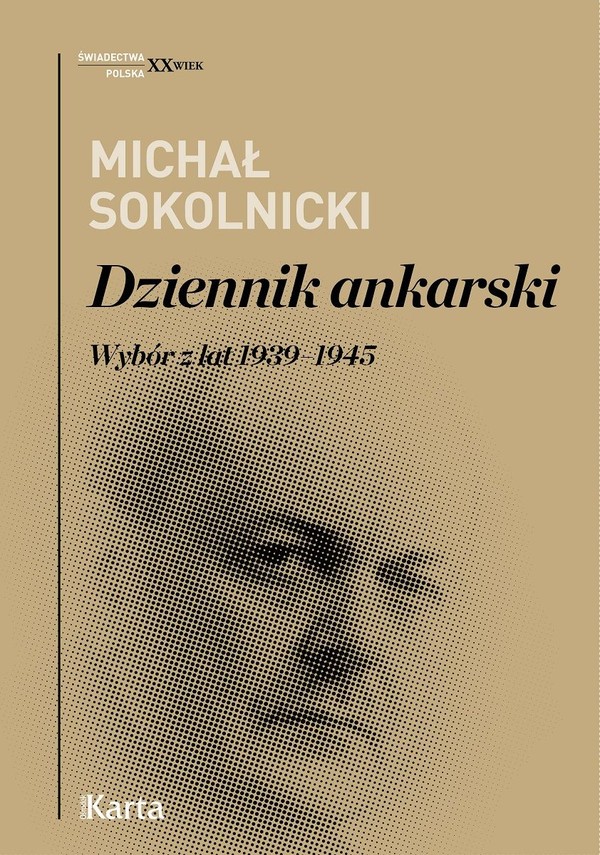 Dziennik ankarski Wybór z lat 1939 -1945