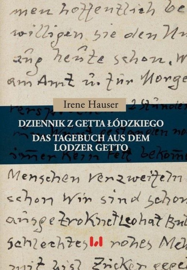 Dziennik z getta łódzkiego Das Tagebuch aus dem Lodzer Getto