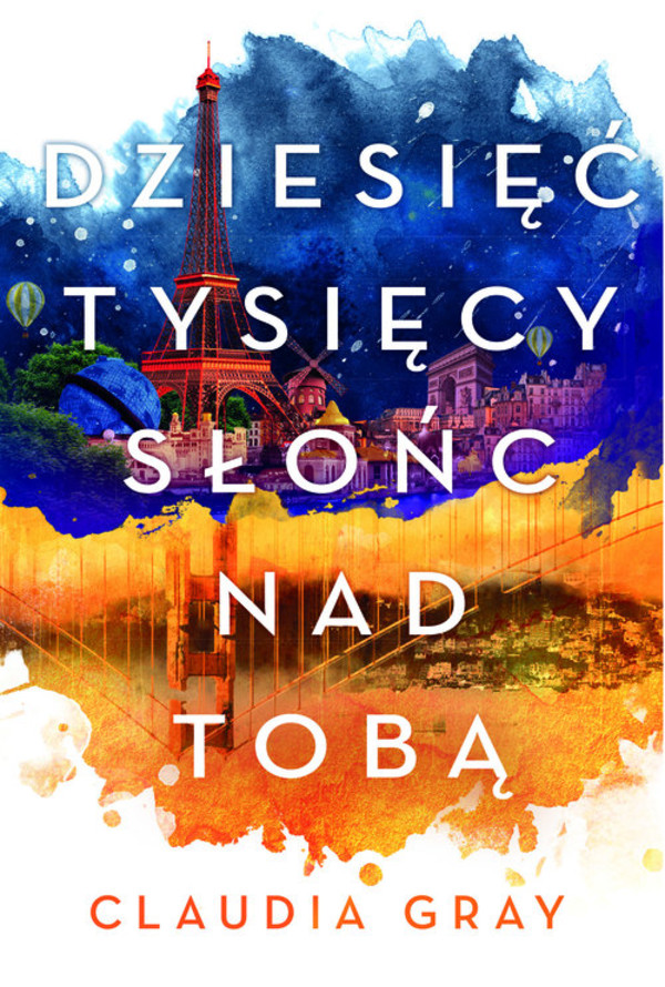 Dziesięć tysięcy słońc nad tobą