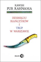 Okładka:Dziesięciu Irańczyków i trup w Warszawie 