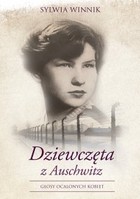 Dziewczęta z Auschwitz - mobi, epub Głosy ocalonych kobiet