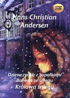 Dziewczynka z zapałkami / Bałwan ze śniegu / Królowa śniegu - Audiobook mp3