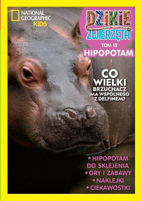 Dzikie Zwierzęta. Hipopotam National Geographic Kids Tom 15