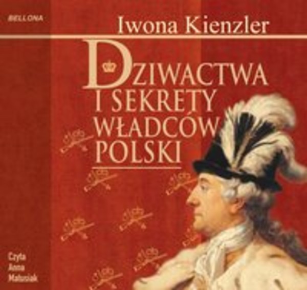 Dziwactwa i sekrety władców Polski - Audiobook mp3