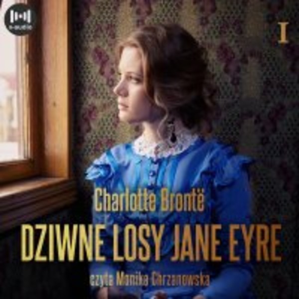 Dziwne losy Jane Eyre. Część 1 - Audiobook mp3