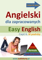 Easy English. Angielski dla zapracowanych - Audiobook mp3 Część 6. W podróży