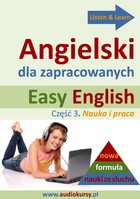 Easy English. Angielski dla zapracowanych - Audiobook mp3 Część 3. Nauka i praca
